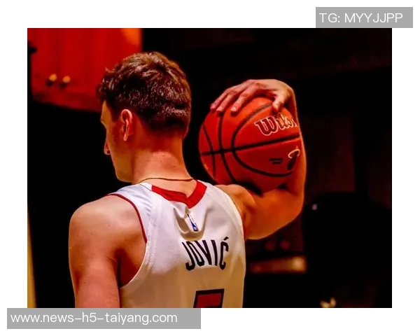 斯波称赞约维奇赛季初表现波动现在终于展现出真正实力与价值